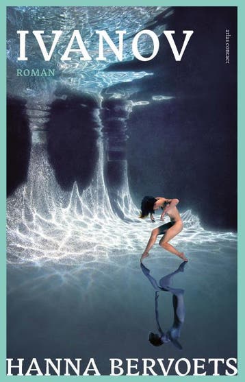 Ivanov - Hanna Bervoets 9789025446451, Boeken, Verzenden, Gelezen, Hanna Bervoets