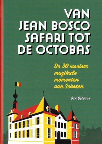 Van Jean Bosco Safari tot De Octobas - Jan Delvaux, Verzenden, Zo goed als nieuw, Jan Delvaux