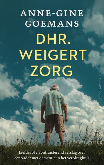 Dhr. weigert zorg - Anne-Gine Goemans 9789026368844, Verzenden, Gelezen, Anne-Gine Goemans