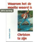 Waarom het de moeite waard is, Christen te zijn N. Lieth, Verzenden, Gelezen, N. Lieth