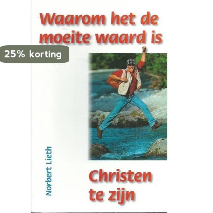 Waarom het de moeite waard is, Christen te zijn N. Lieth, Boeken, Overige Boeken, Gelezen, Verzenden