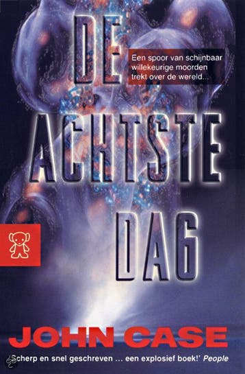 De achtste dag / Zwarte beertjes / 3195 9789046120675, Boeken, Verzenden, Gelezen, John F. Case