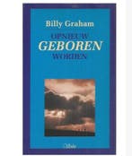 OPNIEUW GEBOREN WORDEN 9789029711562 Billy Graham, Verzenden, Gelezen, Billy Graham