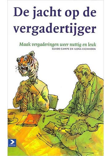 De jacht op de vergadertijger Guido Camps, Ilona Eichhorn, Verzenden, Gelezen