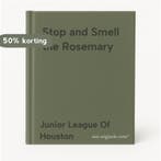 Stop and Smell the Rosemary 9780963242129, Verzenden, Zo goed als nieuw, Junior League Of Houston