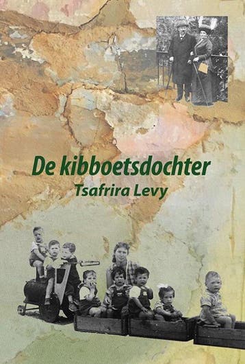 De kibboetsdochter - Tsafrira Levy 9789463655910, Verzenden, Zo goed als nieuw, Tsafrira Levy