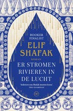 9789046832073 Er stromen rivieren in de lucht | Tweedehands, Verzenden, Gelezen, Elif Shafak