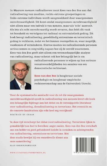 Waarom mensen radicaliseren 9789044638509 Kees van den Bos, Verzenden, Zo goed als nieuw, Kees van den Bos