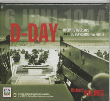 D-day 9789021544748 Richard Holmes, Boeken, Oorlog en Militair, Verzenden, Zo goed als nieuw, Richard Holmes