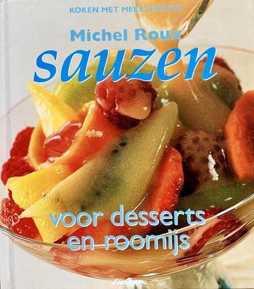 Sauzen Voor Desserts En Roomijs - Roux, Verzenden, Gelezen