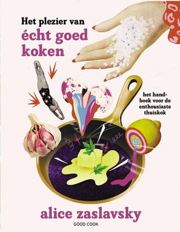 Het plezier van écht goed koken - Alice Zaslavsky, Verzenden, Zo goed als nieuw, Alice Zaslavsky