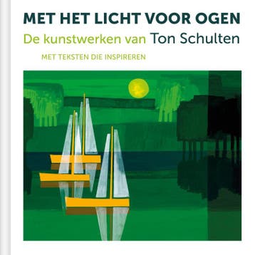 Met Het Licht Voor Ogen | Ton Schulten | Nieuw, Ophalen of Verzenden, Nieuw, Ton Schulten