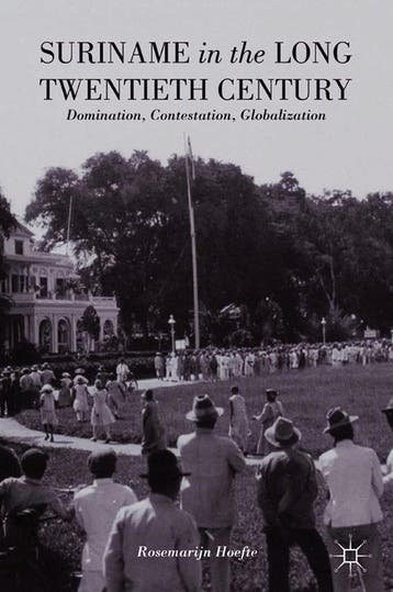 9781349471836 Suriname in the Long Twentieth Century, Verzenden, Nieuw, R. Hoefte
