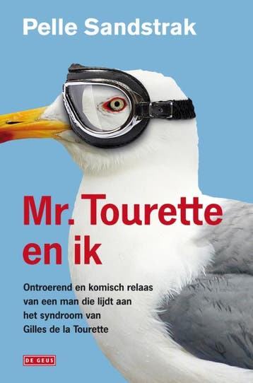 Mr. Tourette en ik 9789044514605 Pelle Sandstrak, Boeken, Verzenden, Zo goed als nieuw, Pelle Sandstrak