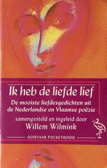 Ik heb de liefde lief - Wilmink, Verzenden, Gelezen
