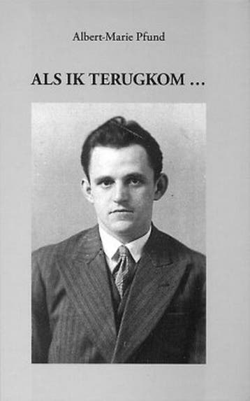 Als ik terugkom... - Albert-Marie Pfund 9789059275317, Verzenden, Zo goed als nieuw, Albert-Marie Pfund