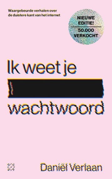 Ik weet je wachtwoord - Daniël Verlaan 9789493320130, Boeken, Verzenden, Zo goed als nieuw, Daniël Verlaan