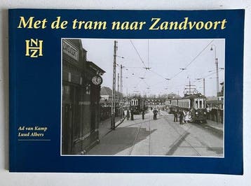 Met de tram naar Zandvoort - A. van Kamp 9789072721105, Verzenden, Gelezen, A. van Kamp