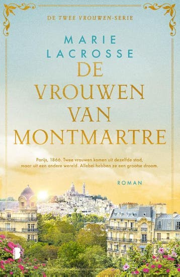 De Vrouwen Van Montmartre | Marie Lacrosse | Nieuw, Ophalen of Verzenden, Nieuw, Marie Lacrosse