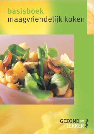 Maagvriendelijk koken / Gezond = Lekker - E. Siebelink, Verzenden, Gelezen, E. Siebelink