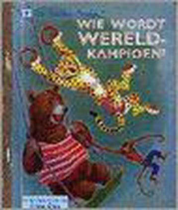 Wie wordt wereldkampioen? / Gouden Boekjes / 79, Verzenden, Gelezen, B. Greiner Hoffman