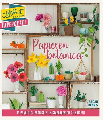 Papieren botanica / Make it 9789045322605 Sarah Dennis, Verzenden, Gelezen, Sarah Dennis