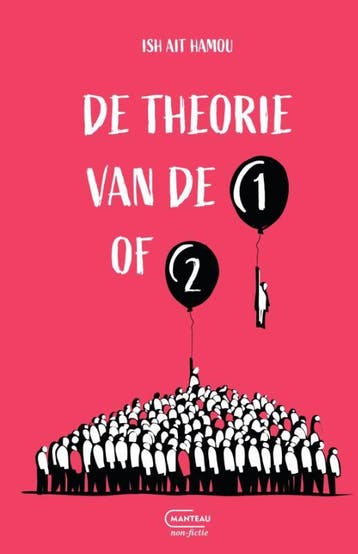 De theorie van de 1 of 2 - Ish Ait Hamou 9789022339985, Verzenden, Zo goed als nieuw, Ish Ait Hamou