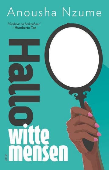 Hallo witte mensen - Anousha Nzume 9789462984141, Verzenden, Gelezen, Anousha Nzume
