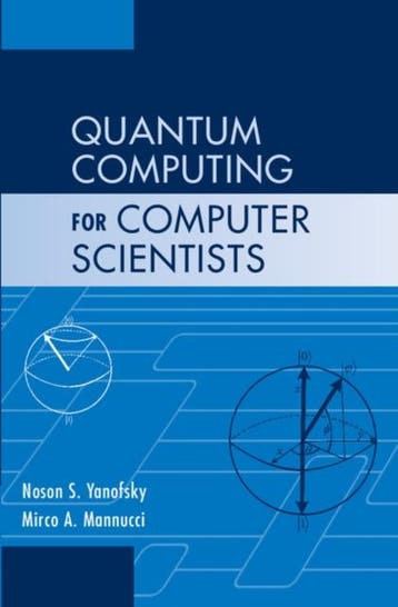 Quantum Computing for Computer Scientists 9780521879965, Verzenden, Zo goed als nieuw