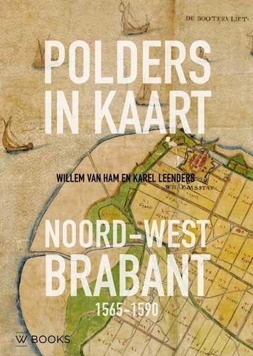 Polders in kaart - Willem van Ham 9789462582576, Boeken, Geschiedenis | Stad en Regio, Verzenden, Zo goed als nieuw, Willem van Ham