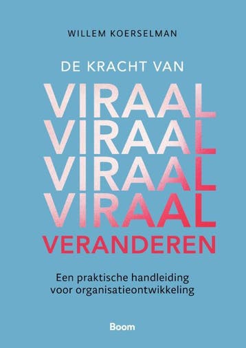 De Kracht Van Viraal Veranderen | Willem Koerselman | Nieuw, Ophalen of Verzenden, Nieuw, Willem Koerselman