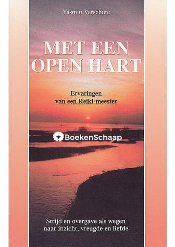 Met een open hart Yasmin Verschure, Verzenden, Gelezen
