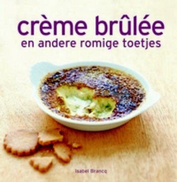 Creme brulee - Brancq, Verzenden, Gelezen