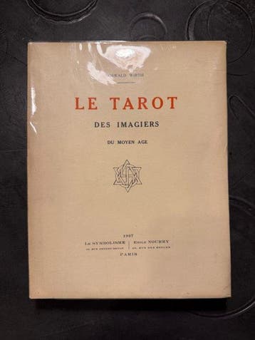 Oswald Wirth - Le Tarot des Imagiers du Moyen Âge -