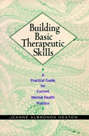 Building Basic Therapeutic Skills - Jeanne Albronda Heaton, Verzenden, Zo goed als nieuw, Jeanne Albronda Heaton