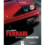 Ferrari Mythiques Berlinettes, Boeken, Algemeen, Verzenden, Nieuw, Xavier Chauvin
