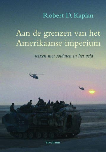 Aan de grenzen van het Amerikaanse imperium - R. Kaplan, Verzenden, Zo goed als nieuw, R. Kaplan