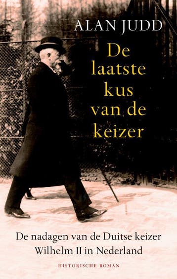 De laatste kus van de keizer - Alan Judd 9789045310190, Verzenden, Zo goed als nieuw, Alan Judd