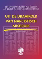 Uit de draaikolk van narcistisch misbruik / Mijn Narcist / 3, Verzenden, Gelezen, Herman Liesmeijer