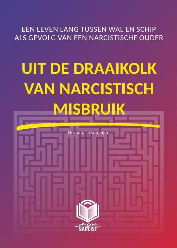 Uit de draaikolk van narcistisch misbruik / Mijn Narcist / 3, Boeken, Overige Boeken, Gelezen, Verzenden