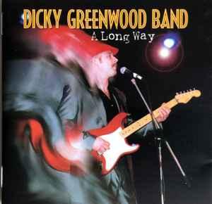 cd - Dicky Greenwood Band - A Long Way, Verzenden, Zo goed als nieuw