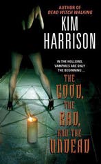 The Good, the Bad, and the Undead 9780060572976 Kim Harrison, Verzenden, Gelezen, Kim Harrison