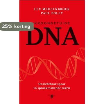 Kroongetuige DNA 9789023489320 Lex Meulenbroek, Boeken, Literatuur, Verzenden, Zo goed als nieuw, Lex Meulenbroek