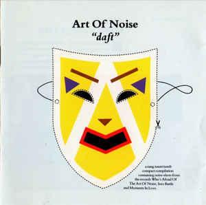cd - Art Of Noise - Daft, Verzenden, Zo goed als nieuw