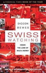 Swiss Watching 9781857885873 Diccon Bewes, Verzenden, Gelezen, Diccon Bewes
