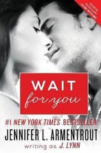 Wait for You 9780062294777 J Lynn, Verzenden, Gelezen, J Lynn