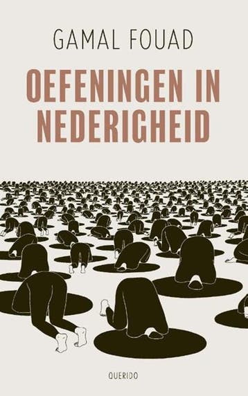 Oefeningen in nederigheid | 9789021418698 | Gamal Fouad, Ophalen of Verzenden, Zo goed als nieuw, Gamal Fouad