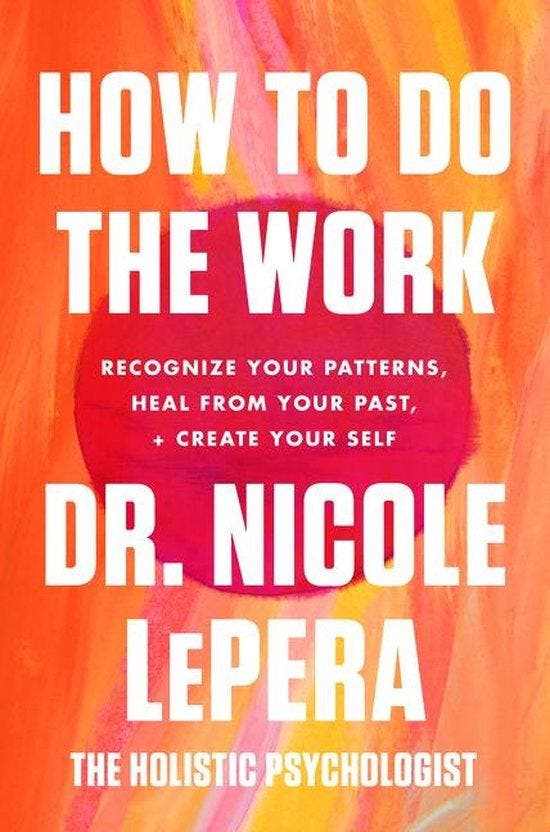 How to Do the Work - Dr. Nicole LePera 9780063076815, Boeken, Taal | Engels, Gelezen, Verzenden