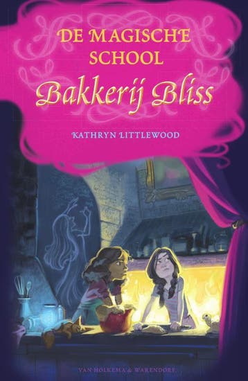 De magische school Bakkerij Bliss / Bakkerij Bliss / 8, Verzenden, Gelezen, Kathryn Littlewood