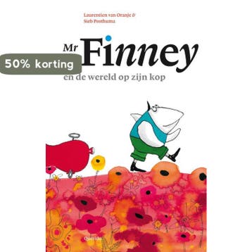 Mr Finney en de wereld op zijn kop - Laurentien van Oranje, Boeken, Verzenden, Gelezen, Laurentien van Oranje
